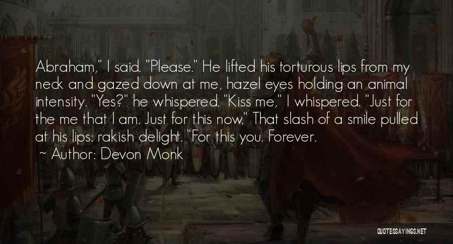 His Hazel Eyes Quotes By Devon Monk