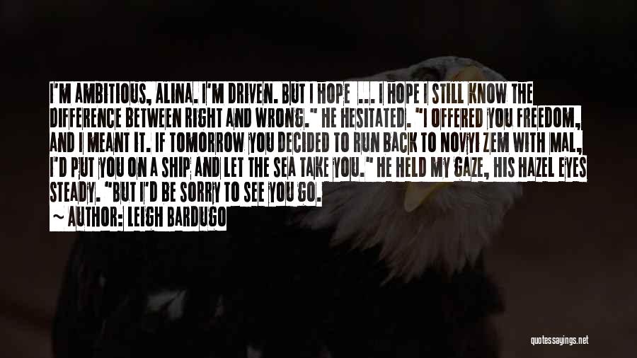 His Hazel Eyes Quotes By Leigh Bardugo