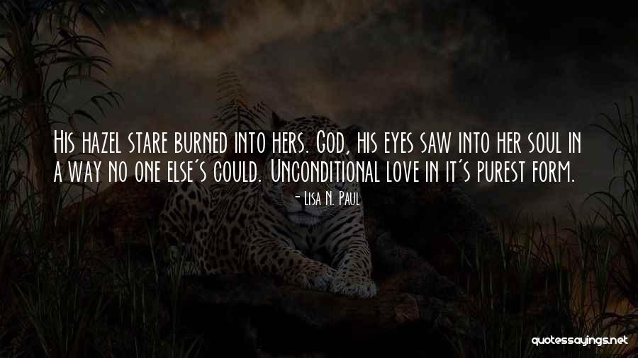 His Hazel Eyes Quotes By Lisa N. Paul