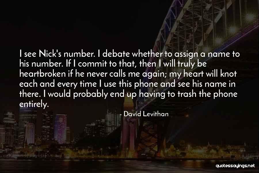 His Heart Calls Quotes By David Levithan His Heart Calls Quotes By David Levithan