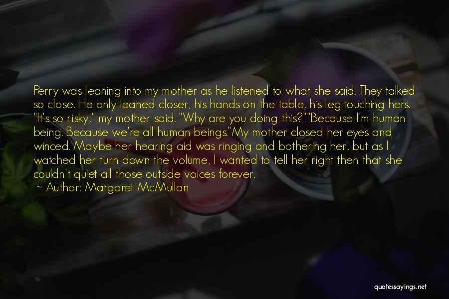 His & Hers Quotes By Margaret McMullan