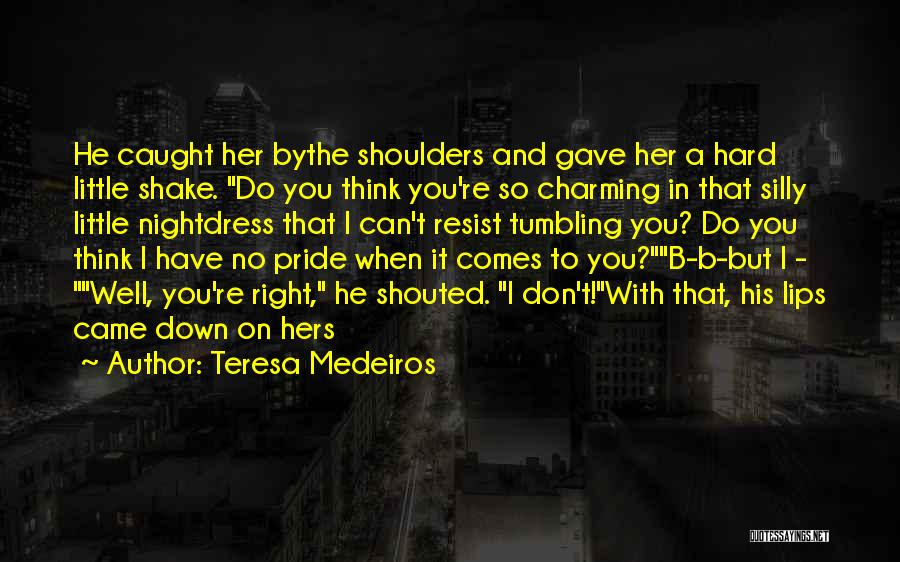 His & Hers Quotes By Teresa Medeiros