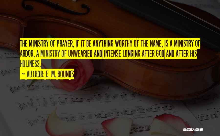 His Holiness Quotes By E. M. Bounds