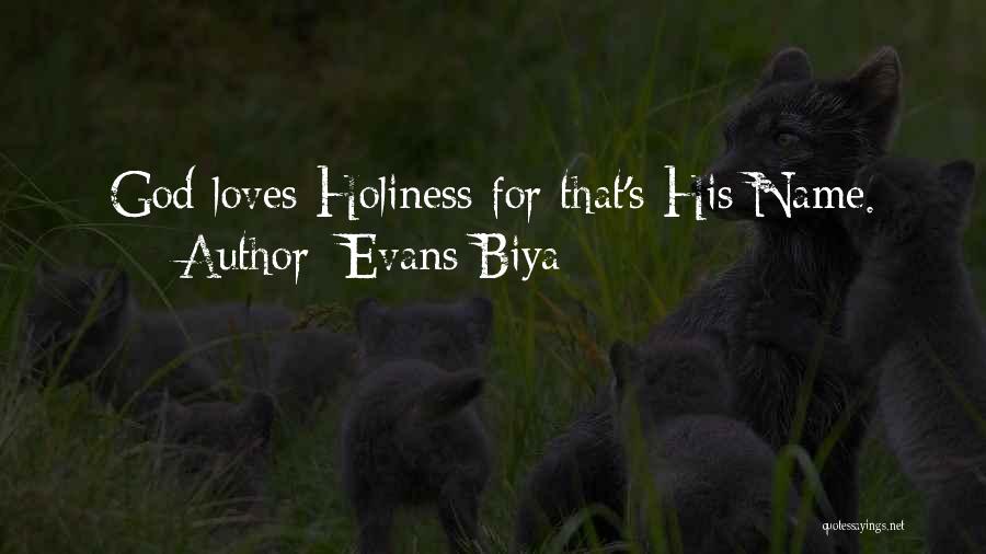 His Holiness Quotes By Evans Biya