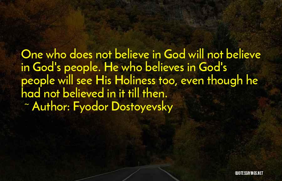 His Holiness Quotes By Fyodor Dostoyevsky