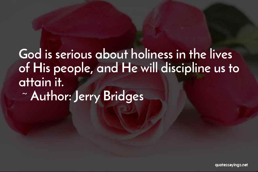 His Holiness Quotes By Jerry Bridges