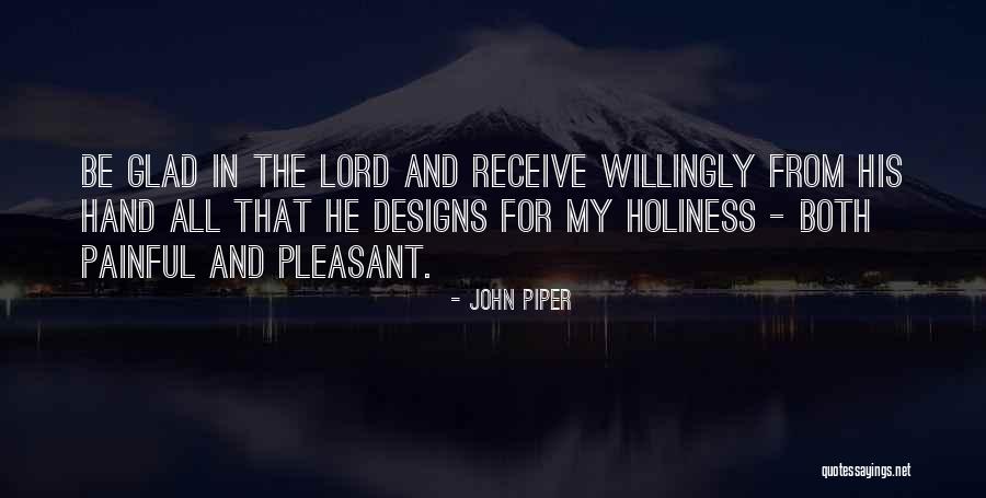 His Holiness Quotes By John Piper