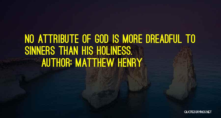 His Holiness Quotes By Matthew Henry