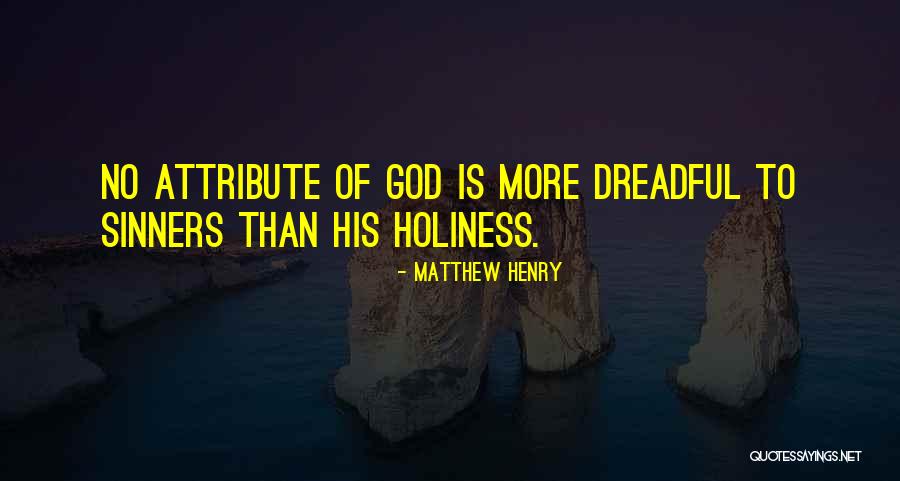 His Holiness Quotes By Matthew Henry