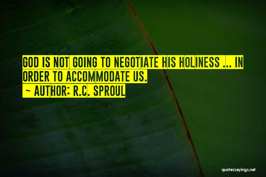His Holiness Quotes By R.C. Sproul