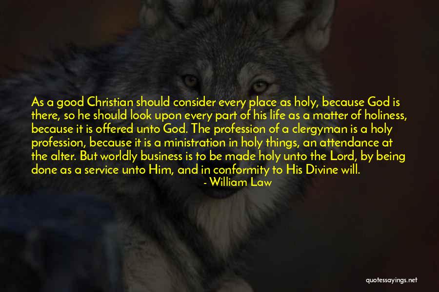 His Holiness Quotes By William Law