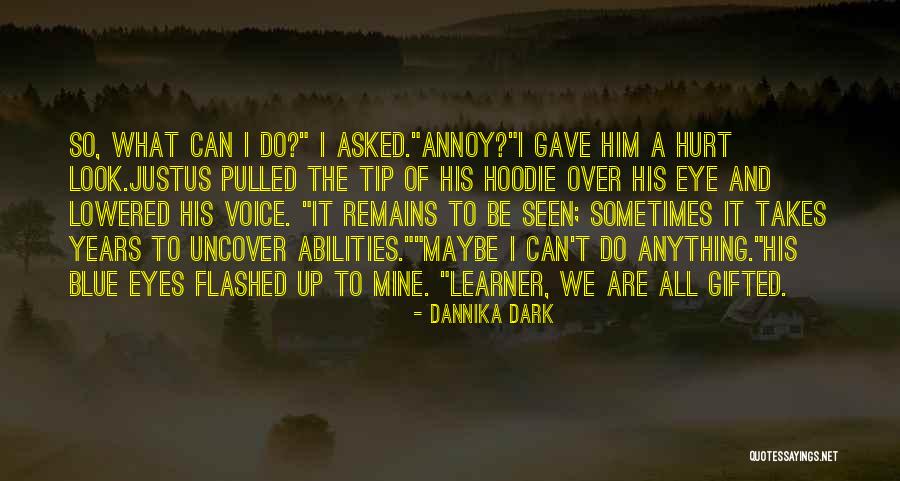 His Hoodie Quotes By Dannika Dark