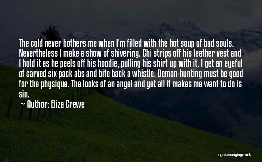His Hoodie Quotes By Eliza Crewe