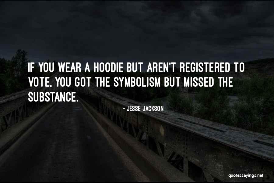 His Hoodie Quotes By Jesse Jackson