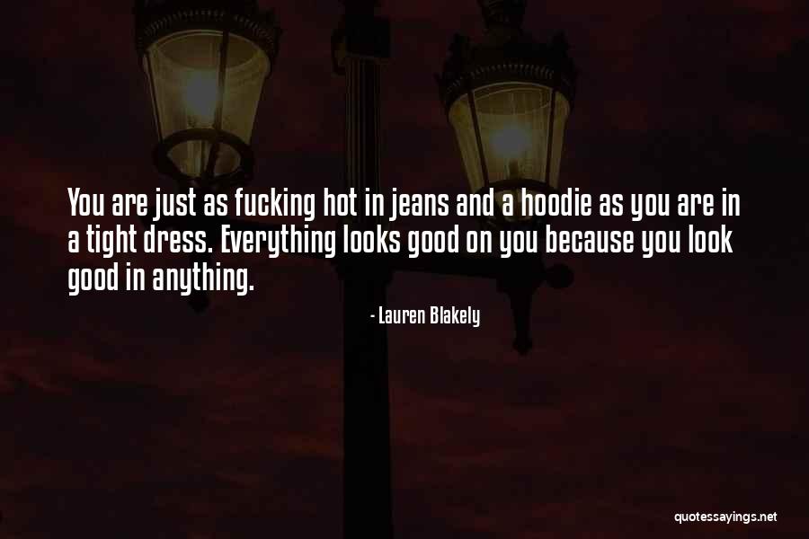 His Hoodie Quotes By Lauren Blakely