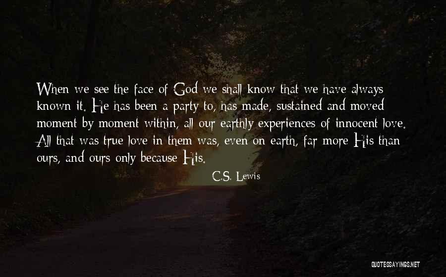 His Innocent Face Quotes By C.S. Lewis His Innocent Face Quotes By C.S. Lewis