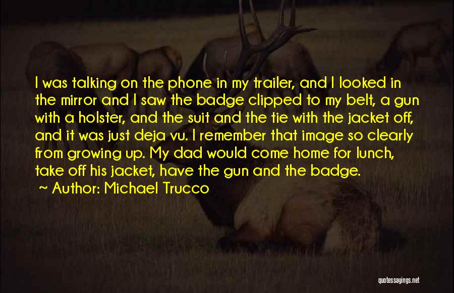 His Jacket Quotes By Michael Trucco