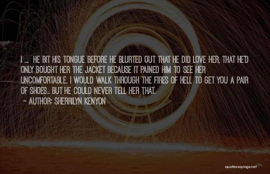 His Jacket Quotes By Sherrilyn Kenyon