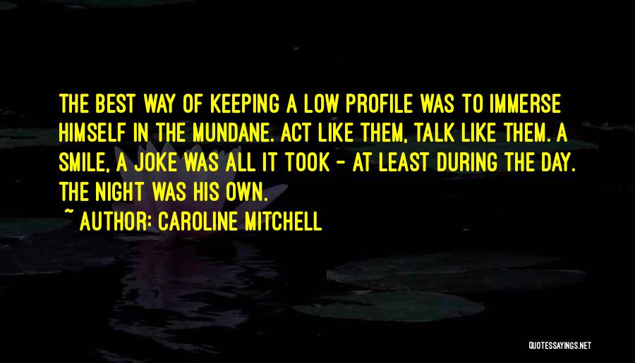 His Killer Smile Quotes By Caroline Mitchell