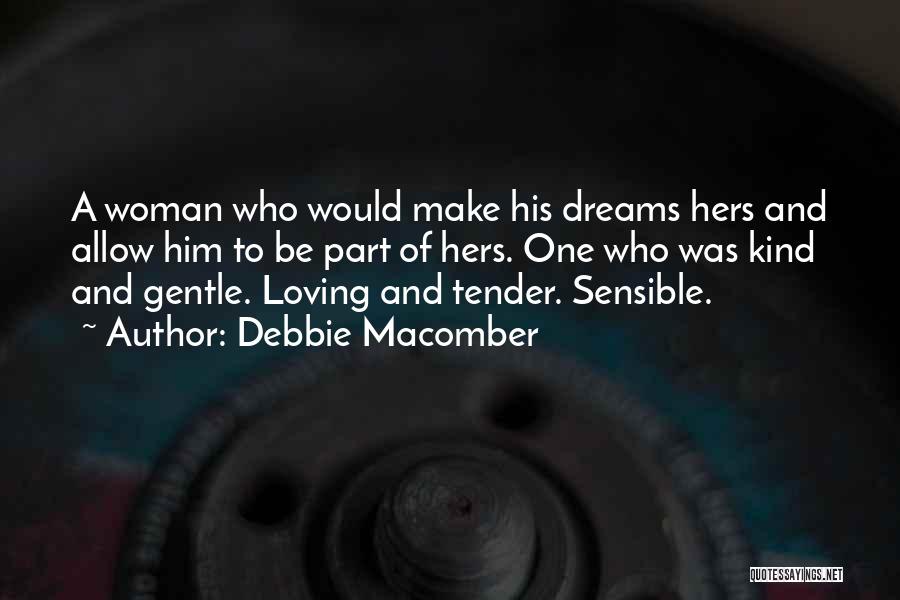 His Kind Of Woman Quotes By Debbie Macomber