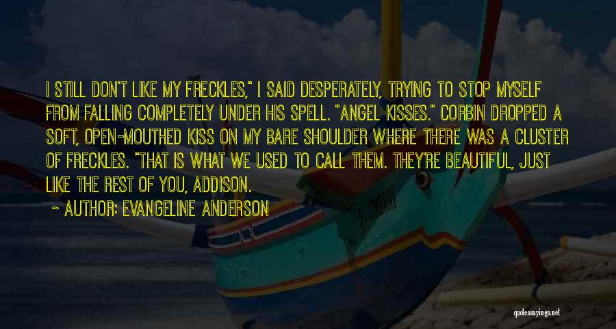 His Kisses Quotes By Evangeline Anderson