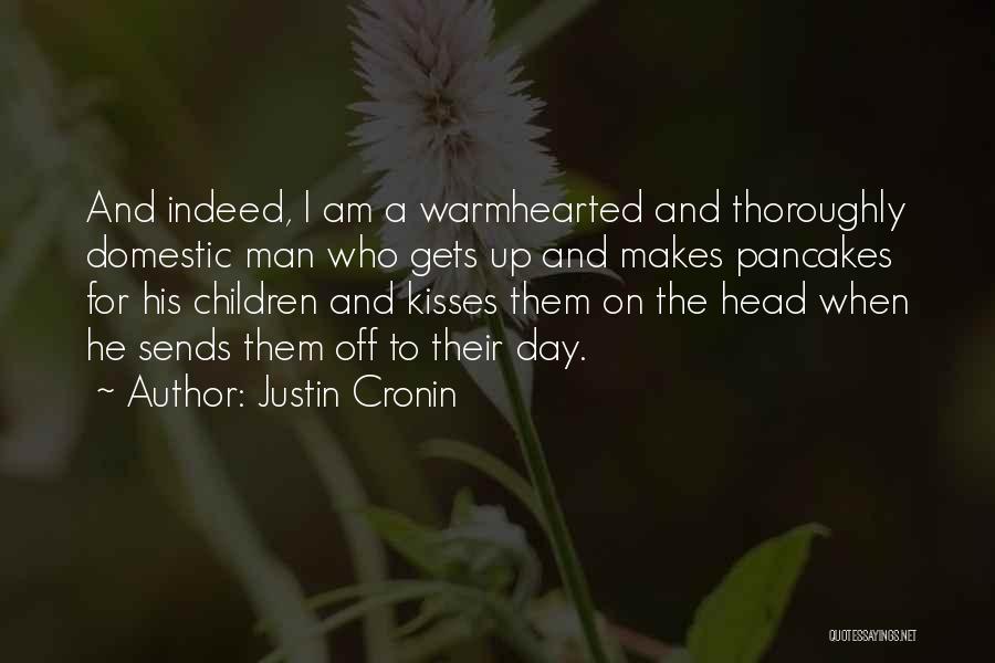 His Kisses Quotes By Justin Cronin