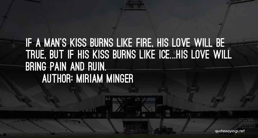 His Kisses Quotes By Miriam Minger