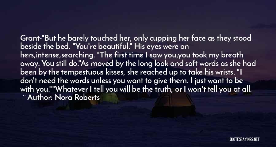 His Kisses Quotes By Nora Roberts