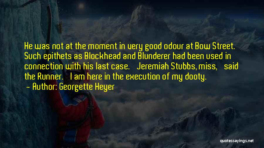 His Last Bow Quotes By Georgette Heyer