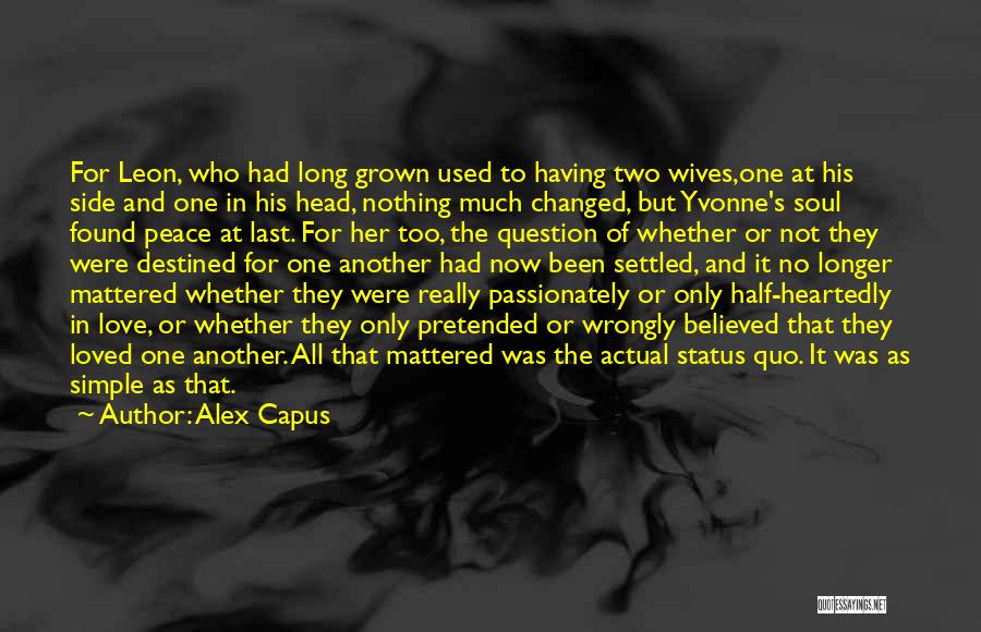 His Last Love Quotes By Alex Capus