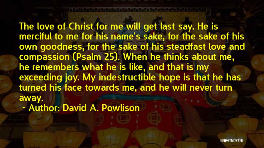 His Last Love Quotes By David A. Powlison