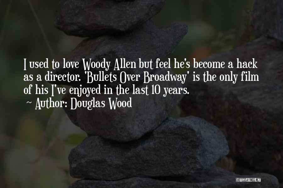 His Last Love Quotes By Douglas Wood
