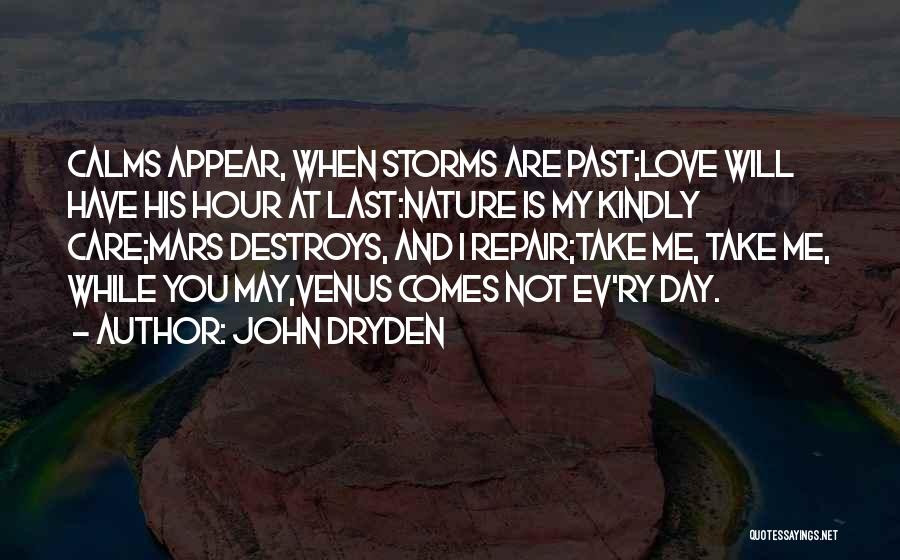 His Last Love Quotes By John Dryden
