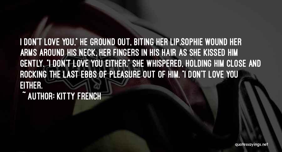 His Last Love Quotes By Kitty French