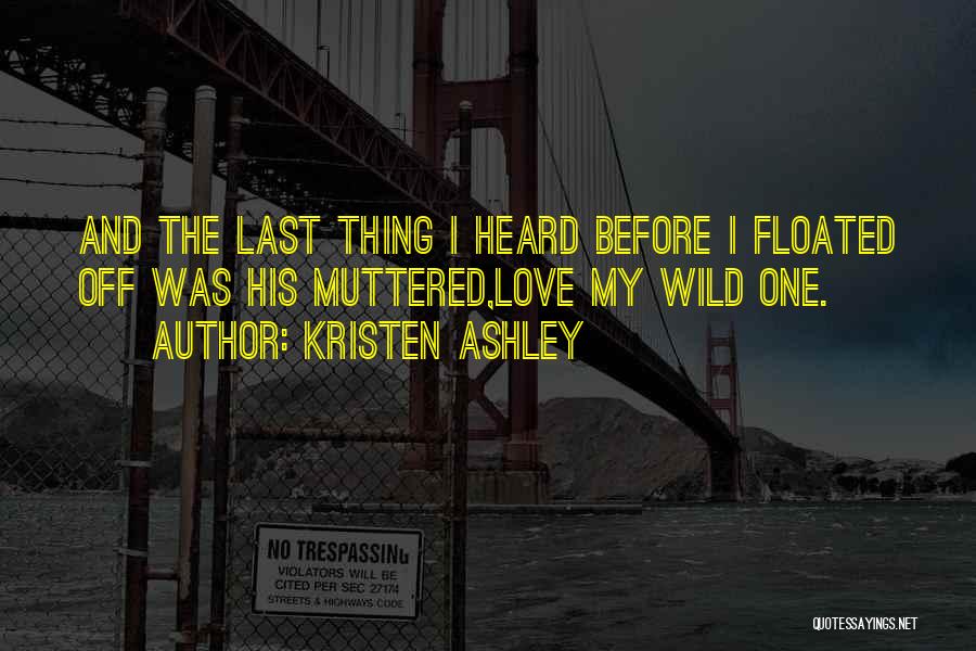 His Last Love Quotes By Kristen Ashley