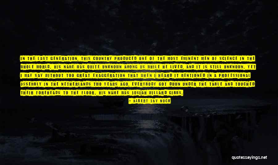 His Last Name Quotes By Albert Jay Nock His Last Name Quotes By Albert Jay Nock