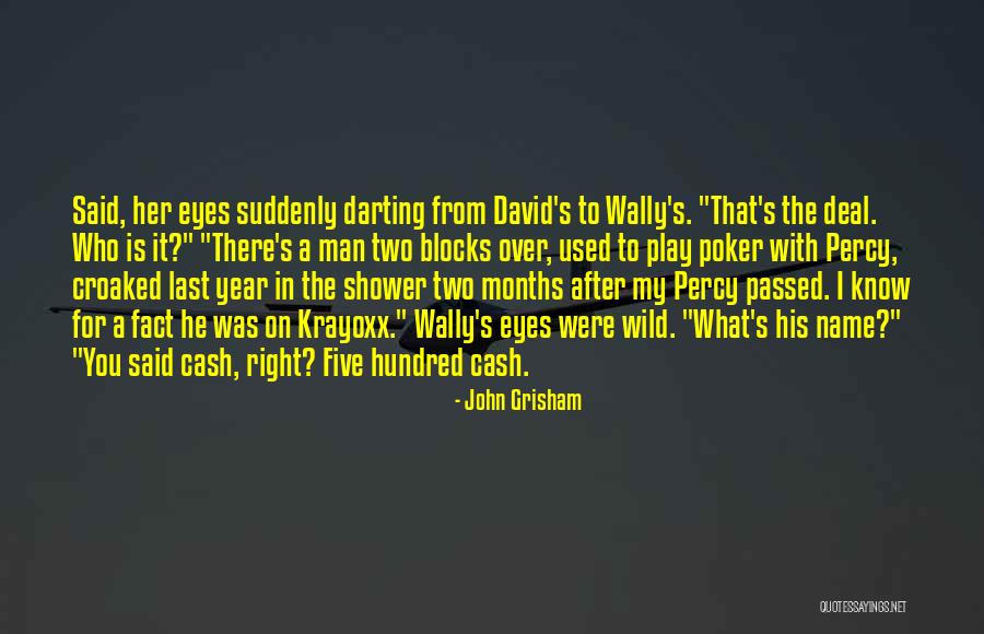His Last Name Quotes By John Grisham His Last Name Quotes By John Grisham