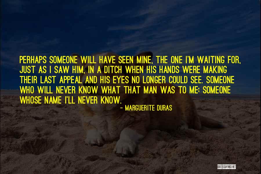His Last Name Quotes By Marguerite Duras His Last Name Quotes By Marguerite Duras