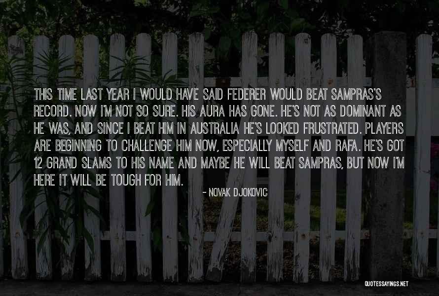 His Last Name Quotes By Novak Djokovic His Last Name Quotes By Novak Djokovic