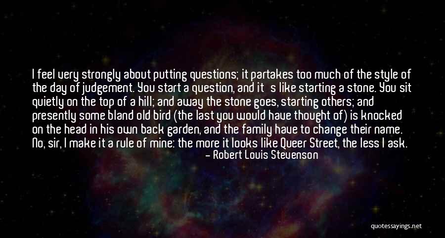 His Last Name Quotes By Robert Louis Stevenson His Last Name Quotes By Robert Louis Stevenson
