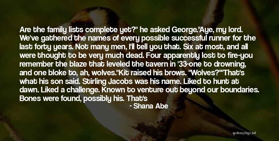 His Last Name Quotes By Shana Abe His Last Name Quotes By Shana Abe