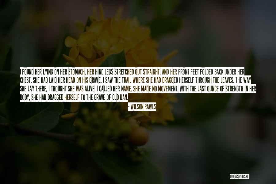 His Last Name Quotes By Wilson Rawls His Last Name Quotes By Wilson Rawls