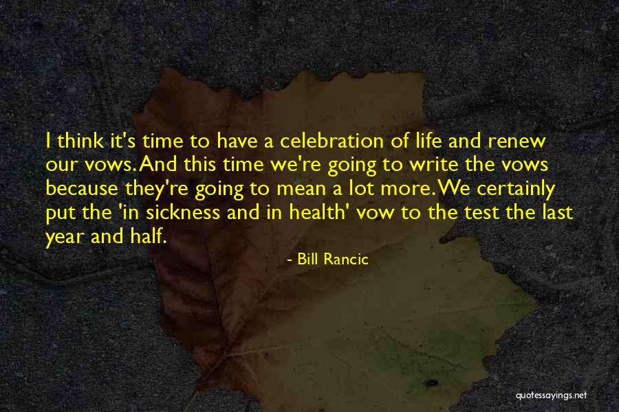 His Last Vow Quotes By Bill Rancic His Last Vow Quotes By Bill Rancic