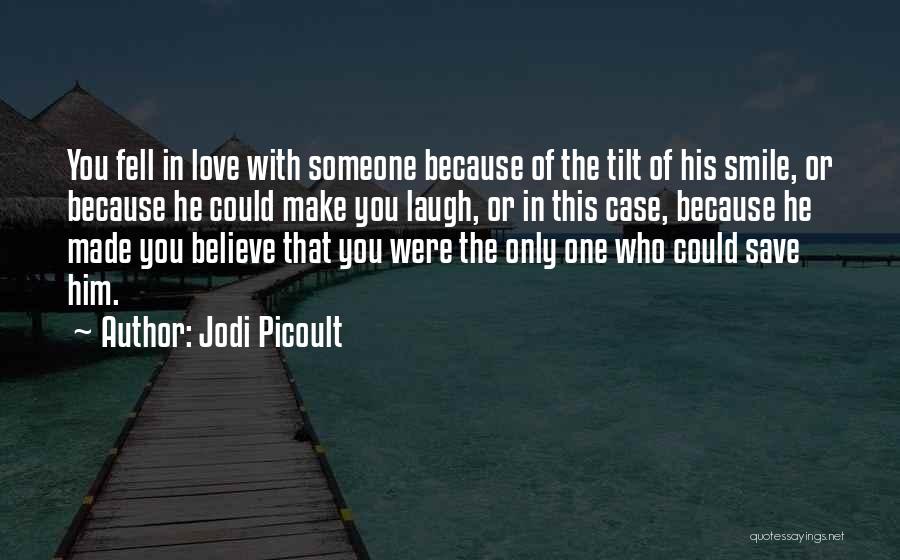 His Laugh His Smile Quotes By Jodi Picoult