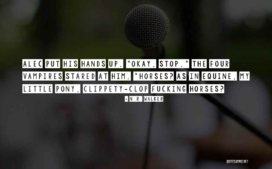 His Little Hands Quotes By N.R. Walker His Little Hands Quotes By N.R. Walker