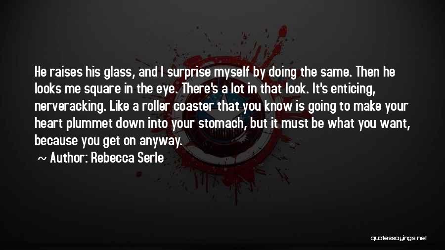 His Looks Quotes By Rebecca Serle