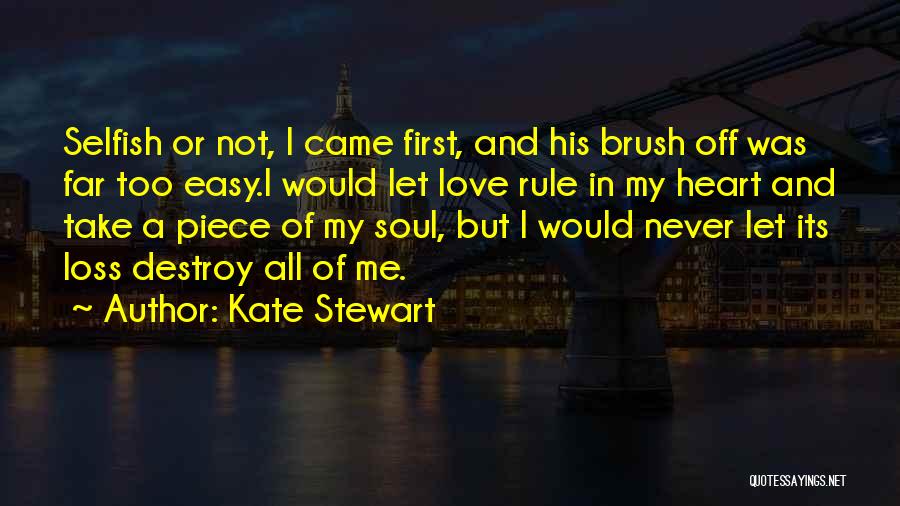 His Loss Love Quotes By Kate Stewart