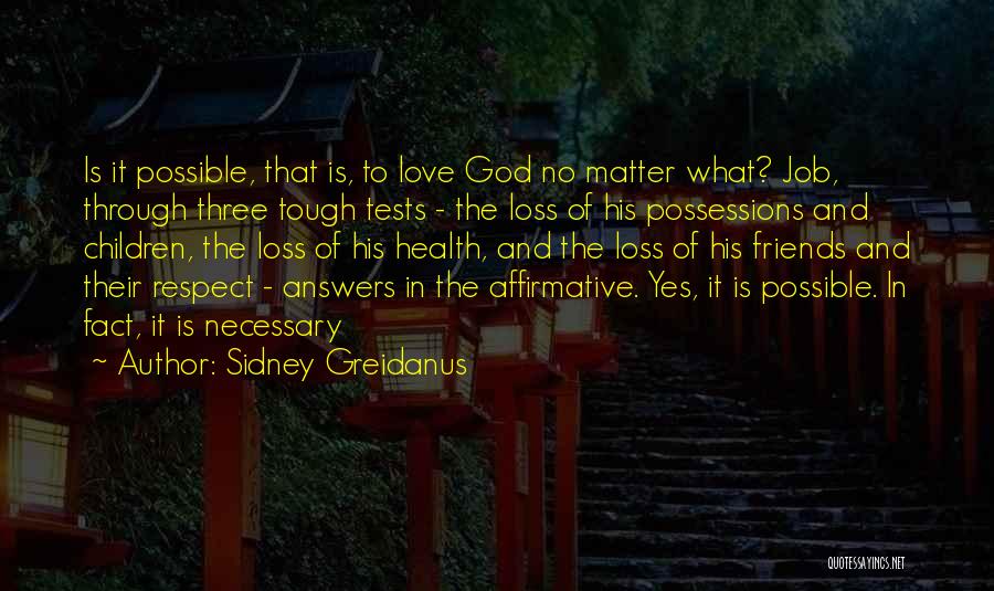 His Loss Love Quotes By Sidney Greidanus