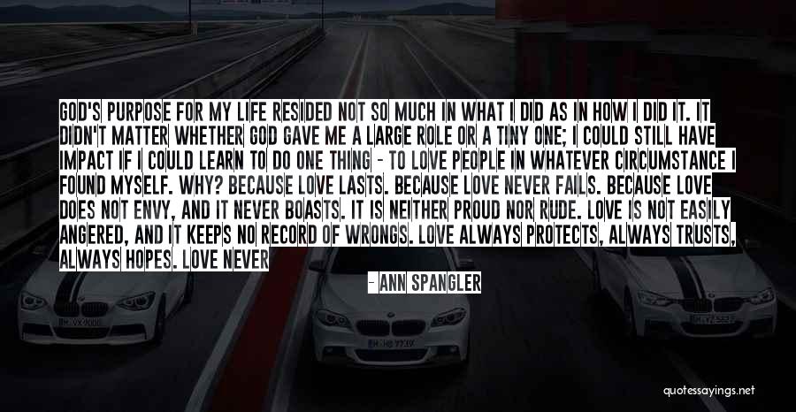 His Love Never Fails Quotes By Ann Spangler