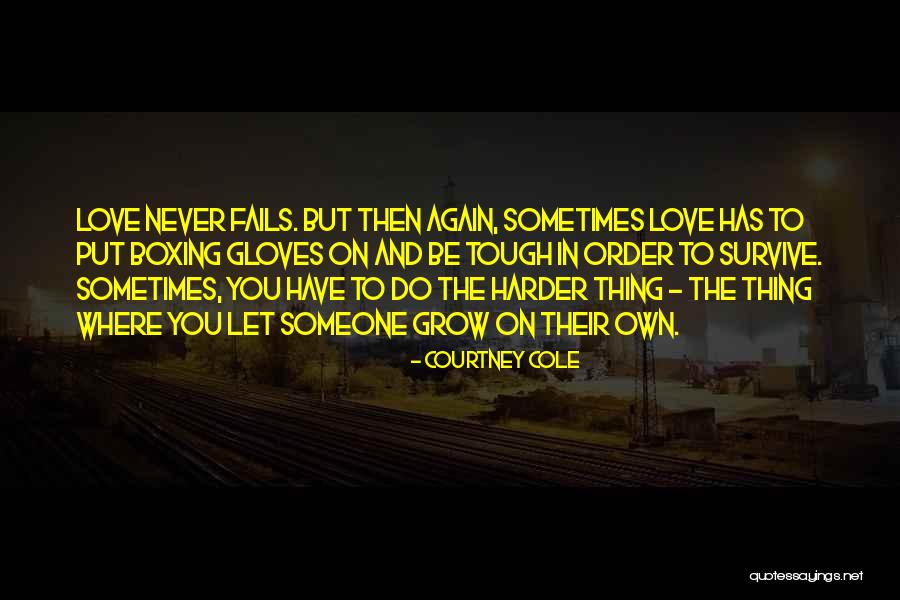 His Love Never Fails Quotes By Courtney Cole